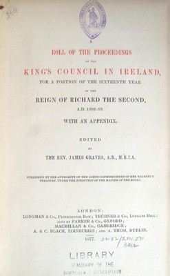 Seller image for A Roll Of the Proceedings of the King's Council in Ireland, For a Portion of the Sixteenth Year of the Reign of Richard the Second. A.D. 1392-93. for sale by Kennys Bookshop and Art Galleries Ltd.