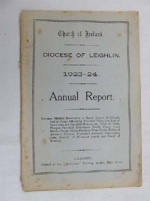 Seller image for Chruch of Ireland Diocese of Leighlin Annual Report for the Year 1923-1924 for sale by Kennys Bookshop and Art Galleries Ltd.