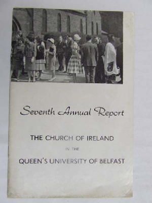 Seller image for The Chruch of Ireland in the Queen's university of Belfast Seventh Annual Report for sale by Kennys Bookshop and Art Galleries Ltd.