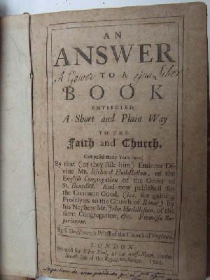 Seller image for An Answer to a Book Entitled, A Short and Plain Way to the Faith and Church. Composed Many Years Since, By That (as they site him) Eminent Divine Mr. Richard Huddleston, of the English Congregation of the Order of St. Benedict. And now Published for the Common Good, (ie. for gaining Proselytes to the Church of Rome) by his Nephew Mr. John Huddleston, of the Same Congregation for sale by Kennys Bookshop and Art Galleries Ltd.