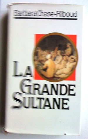 Immagine del venditore per La Grande Sultane venduto da Claudine Bouvier