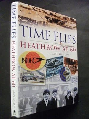 Time Flies: Heathrow at 60