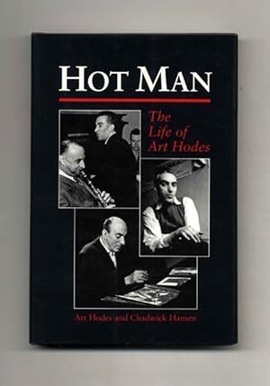 Seller image for Hot Man: The Life of Art Hodes - 1st Edition/1st Printing for sale by Books Tell You Why  -  ABAA/ILAB