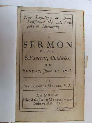 Seller image for True Loyalty; Or Non-Resistance the Only Support of Monarchy. a Sermon Preach'd at St. Pancras, Middlesex, on Sunday, June 10. 1716. by Wilowby Miners for sale by Kennys Bookshop and Art Galleries Ltd.