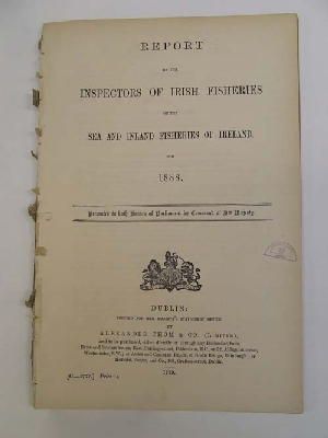 Seller image for Irish Fisheries; Report of the Inspectors of Irish Fisheries on the Sea and Inland Fisheries of Irland, for 1888 for sale by Kennys Bookshop and Art Galleries Ltd.