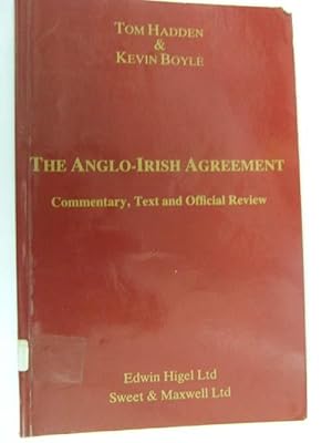 Bild des Verkufers fr The Anglo-Irish Agreement 1985 - Commentary, Text and Official Review zum Verkauf von Kennys Bookshop and Art Galleries Ltd.