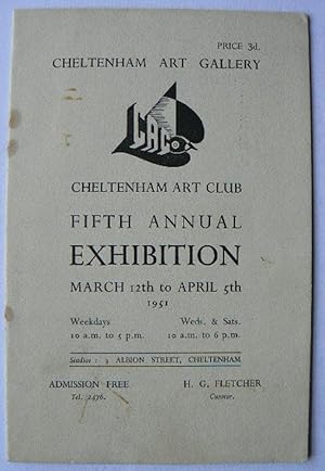 Bild des Verkufers fr Cheltenham Art Club. Fifth Annual Exhibition, March 12th to April 5th 1951. Cheltenham Art Gallery. zum Verkauf von Roe and Moore