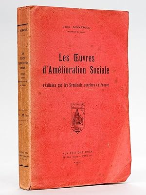 Les oeuvres damélioration sociale réalisées par les syndicats ouvriers en France. [ Livre dédica...