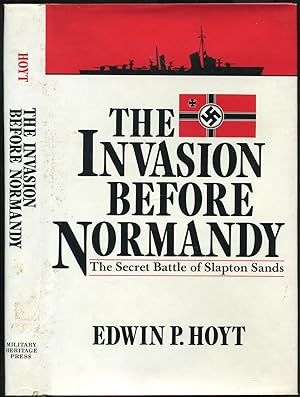 Bild des Verkufers fr The Invasion Before Normandy: The Secret Battle of Slapton Sands zum Verkauf von Between the Covers-Rare Books, Inc. ABAA