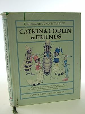 Seller image for THE DELIGHTFUL ADVENTURES OF CATKIN & CODLIN & FRIENDS for sale by Stella & Rose's Books, PBFA