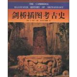 Imagen del vendedor de The Cambridge Illustrated History of Archaeology(Chinese Edition) a la venta por liu xing