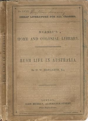 Recollections of Bush Life in Australia, during a Residence of Eight Years in the Interior