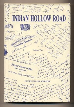 Indian Hollow Road: A 19th Century American Family- Their Letters, Their Story (2 volumes)