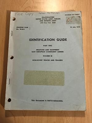 Identification Guide Weapons and Equipment East European Communist Armies , Part Two, Volume III,...