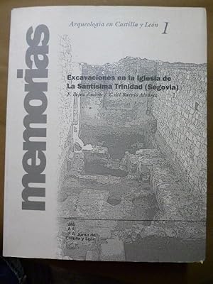 Seller image for Excavaciones en la Iglesia de la Santsima Trinidad (Segovia). for sale by Carmichael Alonso Libros