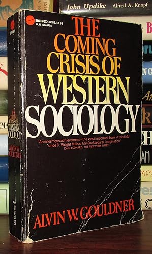 Imagen del vendedor de THE COMING CRISIS OF WESTERN SOCIOLOGY a la venta por Rare Book Cellar