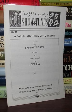 Seller image for A BARBERSHOP TIME OF YOUR LIFE for sale by Rare Book Cellar