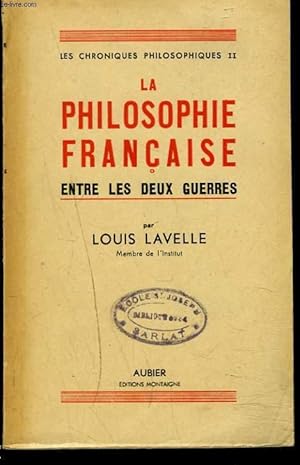 Seller image for LA PHILOSOPHIE FRANCAISE ENTRE LES DEUX GUERRES for sale by Le-Livre