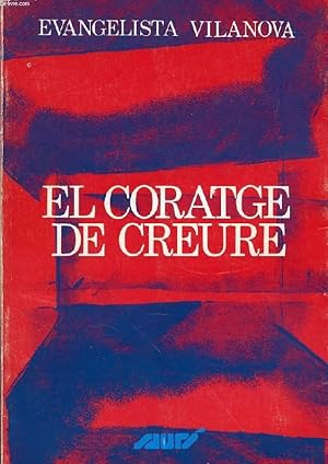 Image du vendeur pour EL CORATGE DE CREURE mis en vente par Le-Livre