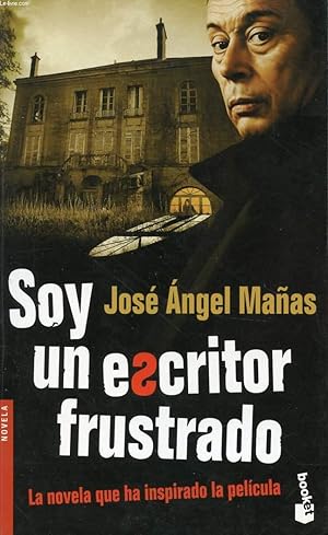 Imagen del vendedor de SOY UN ESCRITOR FRUSTRADO a la venta por Le-Livre