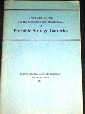 Instructions for the Operation and Maintenance of Portable Storage Batteries