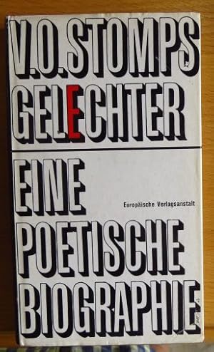 Bild des Verkufers fr Gelechter : Eine poetische Biographie. V. O. Stomps zum Verkauf von Antiquariat Blschke