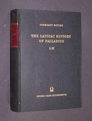 The Lausiac History of Palladius. [Von Cuthbert Butler]. A Critical Discussion together with Note...