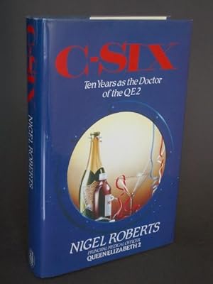 C-Six: Ten years as the Doctor of the QE2