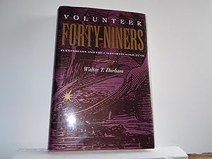 Seller image for Volunteer Forty Niners for sale by Horton Colbert