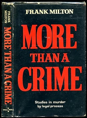 Seller image for More Than a Crime; Studies in Murder by Legal Process for sale by Little Stour Books PBFA Member