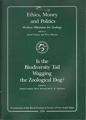 Seller image for Ethics, Money and Politics: Is the Biodiversity Tail Wagging the Zoological Dog? for sale by Mr Pickwick's Fine Old Books