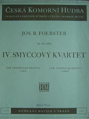 IV. Smyccovy Kvartet, op. 182 / F dur (1944). 4 Stimmhefte (= komplett). Mit von den Solisten des...