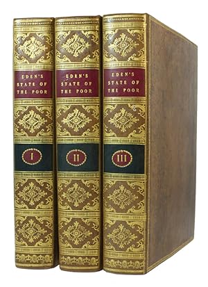 State of the Poor Or, an History of the Labouring Classes of England, from the Conquest to the pr...