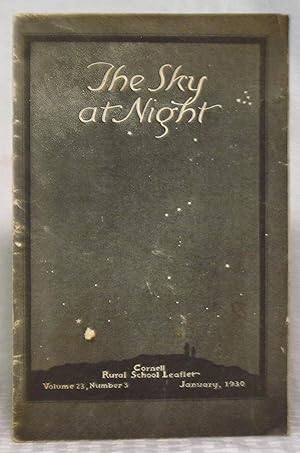 Seller image for Cornell Rural School Leaflet, Volume 23, Number 3 - The Sky At Night for sale by you little dickens