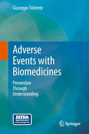 Image du vendeur pour Adverse Events with Biomedicines : Prevention Through Understanding mis en vente par AHA-BUCH GmbH