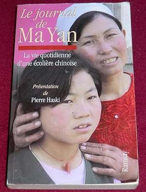 Image du vendeur pour LE JOURNAL DE MA YAN - La vie quotidienne d'une colire chinoise mis en vente par LE BOUQUINISTE