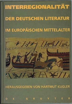 Immagine del venditore per Interregionalitt der deutschen Literatur im europischen Mittelalter. venduto da Antiquariat Fluck