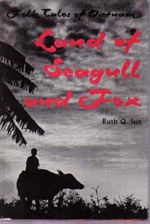 Immagine del venditore per Land Seagull and Fox: Folk Tales of Vietnam venduto da The Book Junction