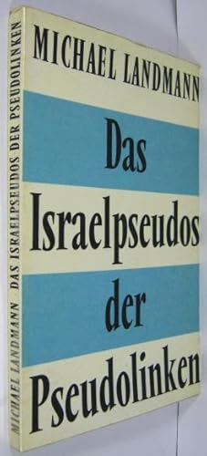 Bild des Verkufers fr Das Israelpseudos der Pseudolinken. / Antwort an Isaak Deutscher. zum Verkauf von Rotes Antiquariat