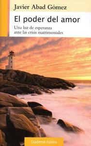 Seller image for EL PODER DEL AMOR: Una luz de esperanza ante las crisis matrimoniales for sale by KALAMO LIBROS, S.L.
