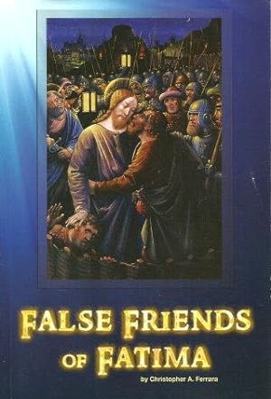 Seller image for FALSE FRIENDS OF FATIMA for sale by Grandmahawk's Eyrie