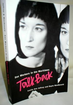 Seller image for Sex Workers in the Maritimes Talk Back for sale by Dave Shoots, Bookseller
