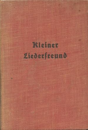 KLEINER LIEDERFREUND : 202 Popular German Songs