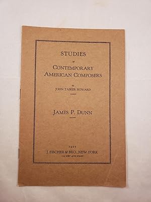 Bild des Verkufers fr Studies of Contemporary American Composers James P. Dunn zum Verkauf von WellRead Books A.B.A.A.