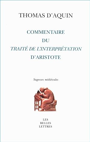 Commentaire du Peryermenias (Traité de l'interprétation) d'Aristote
