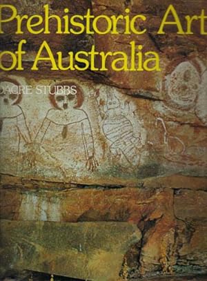 Imagen del vendedor de PREHISTORIC ART OF AUSTRALIA a la venta por Black Stump Books And Collectables