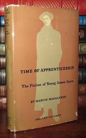 Bild des Verkufers fr TIME OF APPRENTICESHIP, The Fiction of the Young James Joyce zum Verkauf von Rare Book Cellar