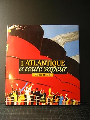 Imagen del vendedor de L'Atlantique a toute vapeur a la venta por Encore Books
