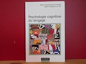 Psychologie cognitive du langage. De la reconnaissance à la compréhension