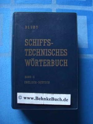 Schiffstechnisches Wörterbuch. Dictionary for Marine Technology Band II: Englisch- Deutsch.